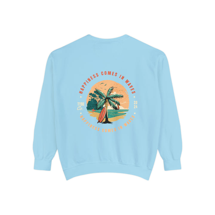 Happiness Comes in Waves Sweatshirt