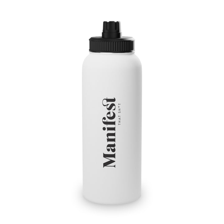 Manifest that Sh*t Stainless Steel Water Bottle, Sports Lid