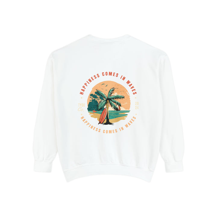 Happiness Comes in Waves Sweatshirt